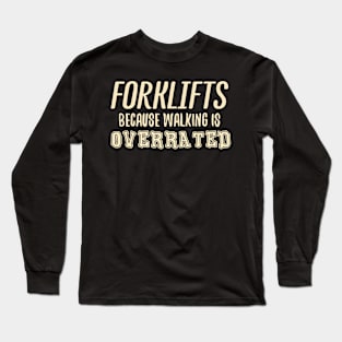 Forklift Certified Meme Long Sleeve T-Shirt